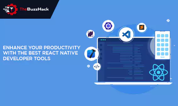 enhance-your-productivity-with-the-best-react-native-developer-tools-6541ef4c35d8b