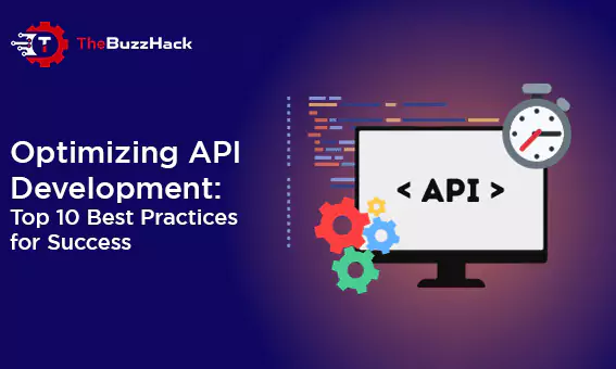 optimizing-api-development-top-10-best-practices-for-success-6558728910843