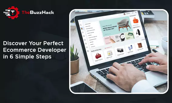 discover-your-perfect-ecommerce-developer-in-6-simple-steps-65840c2046f11